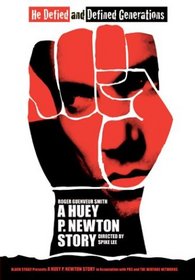 A Huey P. Newton Story
