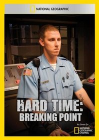Hard Time: Breaking Point