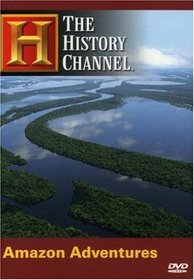 Amazon Adventures (History Channel)