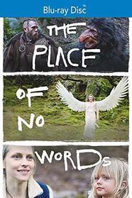 The Place of No Words [Blu-ray]