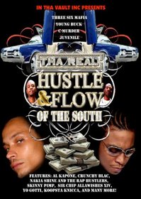 The Real Hustle & Flow of the South