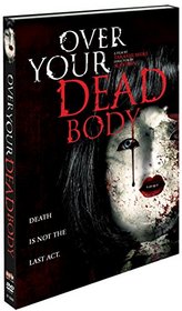 Over Your Dead Body