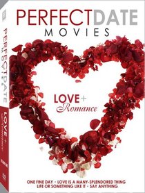 Perfect Date Movies Vol. 1- Love & Romance (Life or Something Like It / Love is a Many Splendored Thing / One Fine Day / Say Anything)