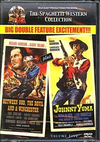 Johnny Yuma & Between God, The Devil & A Winchester