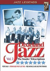 The Snader Telescriptions: Dixieland Jazz, Vol. 2