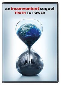 Inconvenient Sequel: Truth to Power, An
