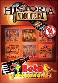 Beto Y Sus Canarios: Historia Video Musical