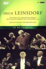 Erich Leinsdorf - In Rehearsal / Preludes and Interludes from Parsifal, Schumann Symphony No. 4