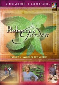 Rebecca's Garden, Vol. 5: Herb Gardening