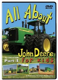 All About John Deere for Kids Part 3