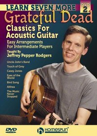 Learn Seven More Grateful Dead Classics For Acoustic Guitar DVD 2