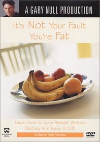 It's Not Your Fault You're Fat with Gary Null