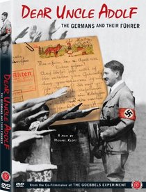 Dear Uncle Adolf: The Germans and Their Fuhrer