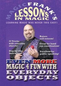 MAGICFRANK'S Lessons In Magic - The Even More Magic 4 Fun