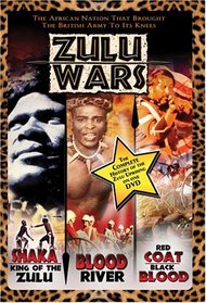 Zulu Wars: Shaka-King of the Zulu/Blood River/Red Coat Black Blood