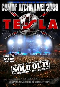 Tesla: Comin' Atcha Live! 2008