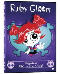 Ruby Gloom: Happiest Girl in the World