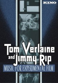 Tom Verlaine and Jimmy Rip: Music for Experimental Film