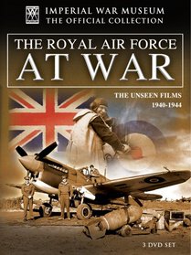 The Royal Air Force at War: The Unseen Films 1940-1944