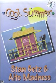 Stan Getz & Alto Madness - Cool Summer