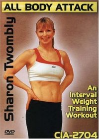 Sharon Money Twombly: All Body Attack - An Interval Weight Training Workout