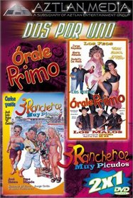 Orale Primo/3 Rancheros Muy Picudos