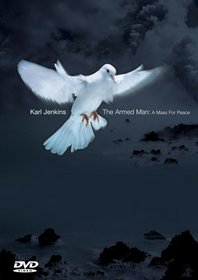 Karl Jenkins - The Armed Man: A Mass for Peace