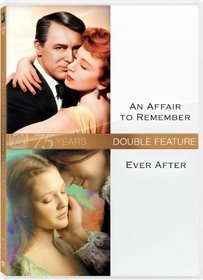 Romance Double Feature (An Affair to Remember / Ever After)