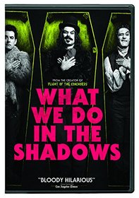 What We Do in the Shadows