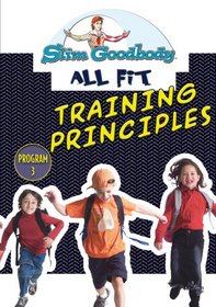 Slim Goodbody Allfit: Training Principals