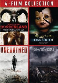 Four Film Collection (Borderland / Dark Ride / Unearthed / Gravedancers)