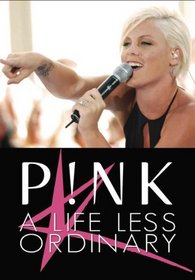 Pink: A Life Less Ordinary Unauthorized