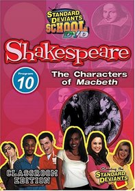Standard Deviants School - Shakespeare, Program 10 - The Characters of "Macbeth" (Classroom Edition)