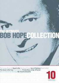 The Ultimate Bob Hope Collection (The Great Lover / How to Commit Marriage / The Lemon Drop Kid / My Favorite Brunette / Paris Holiday / The Private Navy of Sgt. O'Farrell / Road to Bali / Road to Rio / The Seven Little Foys / Son of Paleface)