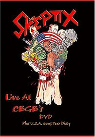 Skeptix: Live at CBGB's Plus USA 2003 Tour Diary