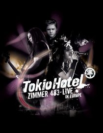 Tokio Hotel: Zimmer 483 - Live on European Tour
