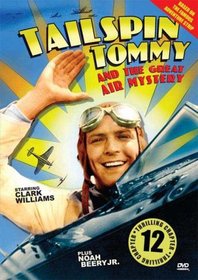 Tailspin Tommy and the Great Air Mystery