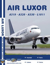 Air Luxor Airbus A320, Airbus A330 & Lockheed 1011