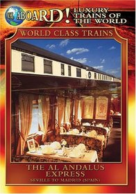 Luxury Trains of the World: The Al Andalus Express