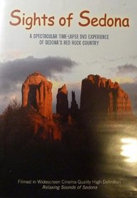 Sights of Sedona - A Spectacular Time-Lapse DVD Experience of Sedona's Red Rock Country