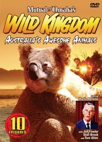 Mutual of Omaha's: Wild Kingdom Australia's Awesome Animals