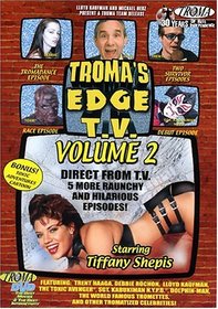 Troma's Edge T.V., Vol. 2