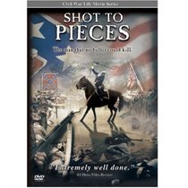 Civil War Life: Shot to Pieces