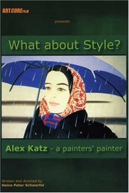 What About Style? Alex Katz: A Painter's Painter