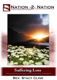 Suffering Loss: Discovering the Blessing of Change, Comfort, Growth, Healing, and the Hope of a Beautiful Life: DVD Seminar for individual or group study.