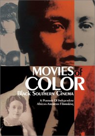 Movies of Color - Black Southern Cinema