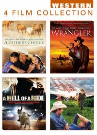 Cowboys And Angels/The Wrangler/A Father's Choice/Hell Of A Ride