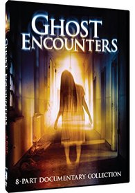 Ghost Encounters - Documentary Collection