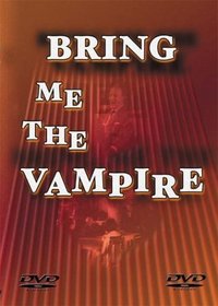 Bring Me The Vampire