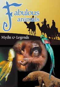 Fabulous Animals Myths & legends